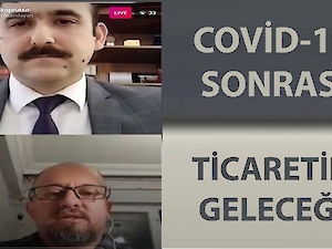 COVID-19 Sonrası Ticaretin Geleceği