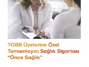 TOBB Üyelerine Tamamlayıcı Sağlık Sigortası