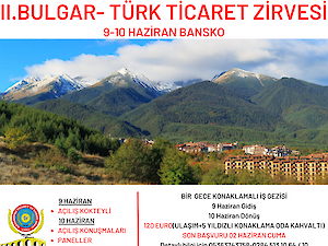 II. Bulgar-türk Ticaret Zirvesi Katılımı !!!